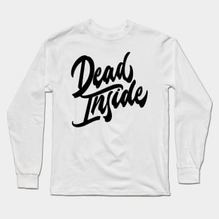 Dead Inside - both sides Long Sleeve T-Shirt